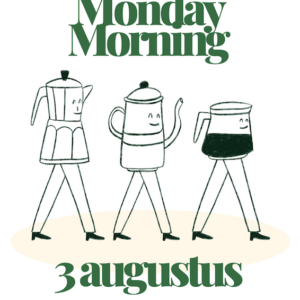 Monday Morning 4 op 3 augustus